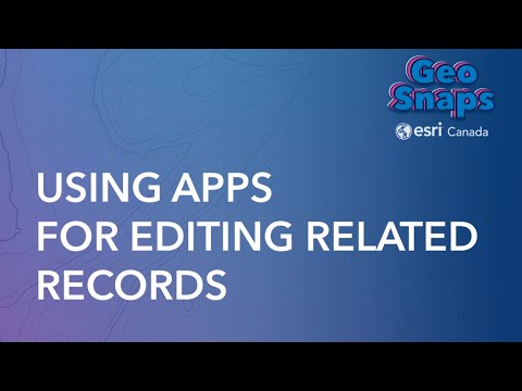 Using Apps for Editing Related Records