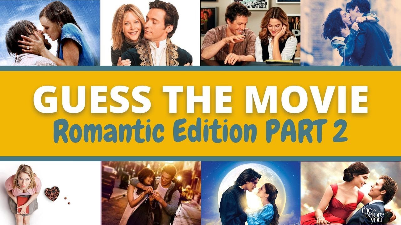 Guess the Romantic Movie Quiz Challenge PART 2 YouTube