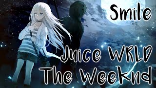 Nightcore ☆ Juice WRLD & The Weeknd ☆ Smile