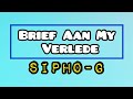 Sipho-G - Brief Aan My Verlede (Lyric Video)