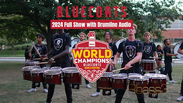 Bluecoats 2024 FULL SHOW with Drumline Audio - 4K