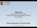 PyTorch Geometric tutorial: Graph Autoencoders & Variational Graph Autoencoders