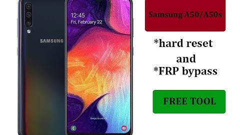 Samsung a50 /a50s frp bypass and hard reset