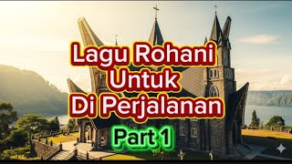 Lagu Rohani Kristen Part 1