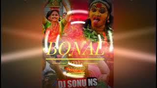 BONAL SONG EDM MIX BY DJ SONU NS