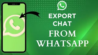 How To Export WhatsApp Chat