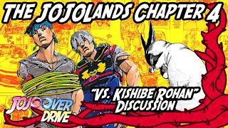 The JOJOLands Chapter 4: VS. Kishibe Rohan -Discussion