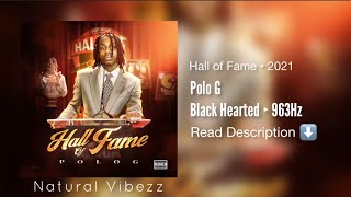 (963Hz) Polo G - Black Hearted