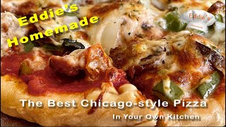 Eddie's Homemade Secret Recipe  How to Make the Best Chicagostyle Thin Crust Pizza in Your Kitchen