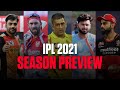 IPL 2021: Season Preview