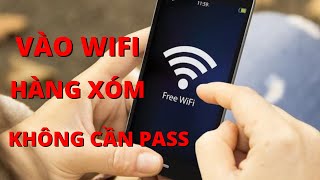 Cách Lấy Mật Khẩu Wifi CHÙA Wifi MIỄN PHÍ Nhà Hàng Xóm Cực Đơn Giản Cực Dễ Mà Không Cần Xin Mật Khẩu screenshot 5