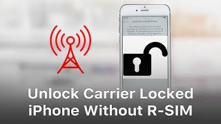 Unlock Carrier Locked iPhone Without R-SIM! Is That True?