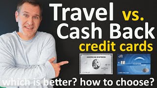Cash Back Credit Cards vs. Travel Points / Miles Credit Cards 💳 Which is better? How to choose?