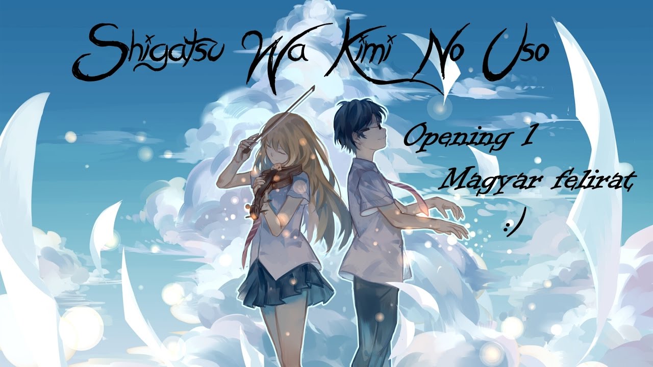 Opening Shigatsu wa Kimi no Uso 1 - Anime openings (פודקסט