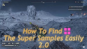 Helldivers 2 - How To Find The Super Samples Easily 2.0 - Quick Guide ft. Ann