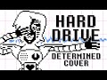 “HARD DRIVE” Determined Cover by Shadrow | UNDERTALE SONG