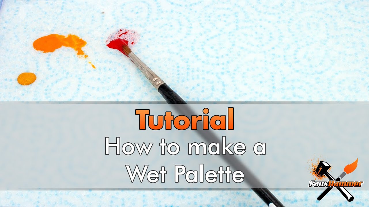 How to Make: The best Wet Palette for Painting Miniatures & Models