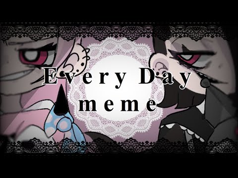 🍰🍴EveryDay  Meme 【OC】🍴🍰