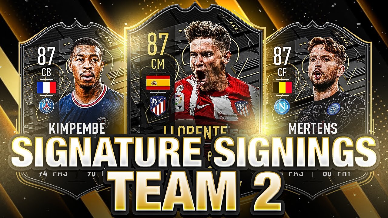 SIGNATURE SIGNINGS TEAM 2 COMING FIFA 22 YouTube
