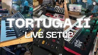 Tortuga II - Live Setup