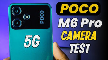Poco M6 Pro 5G Camera Test ⚡ Poco M6 Pro Review