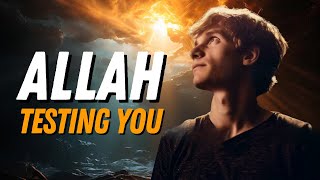 Uncovering Allah's Hardest Test: What You Didn't Know