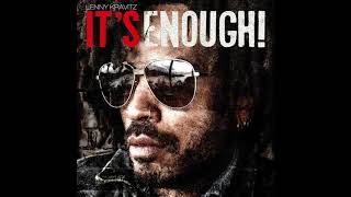 Lenny Kravitz - Its Enough (MANSTA & DiPap Edit)