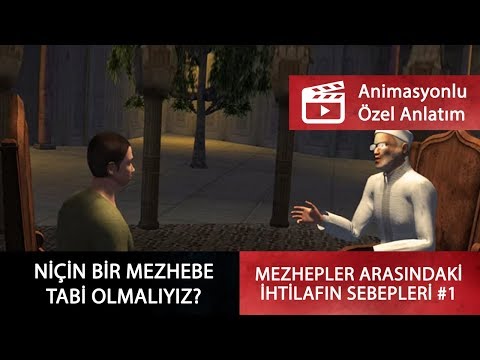 Mezhepler arasındaki ihtilafın sebepleri #1 (Animasyonlu anlatım)