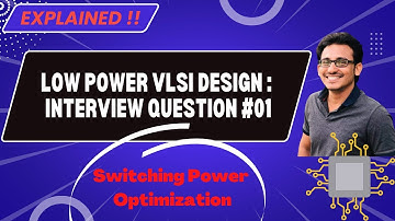 Interview Question #01 | Dynamic Power Optimization | Low Power VLSI Design | @vlsiexcellence  ✍️