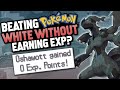 How easily can you beat pokemon white without exp