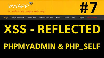 bWAPP - Cross-Site-Scripting attack (Reflected) - (phpMyAdmin & PHP_SELF) - #7