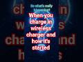 The Hidden Story Behind Wireless Charging