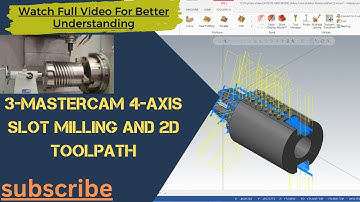 3-Mastercam 4-Axis Slot Milling #Mastercam 2D Contour Toolpath #How To Make 4-Axis Slot Milling #cnc