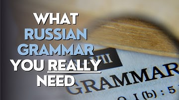 Russian Grammar Roadmap: What to Learn First