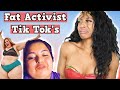 Fat Activists Found Tik Tok (Oh Lordt!!!)