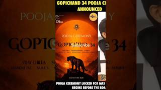 Gopichand #34 movie #poojaceremony #movieupdates #announcement #youtubesearch