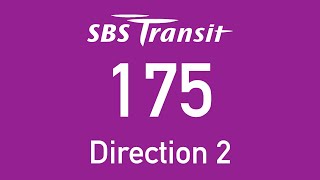 SBS Transit Trunk Bus Service 175 Direction 2 Hyperlapse