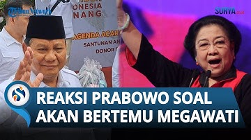 REAKSI Prabowo saat Ditanya soal Rencana Pertemuan dengan Ketum PDIP Megawati seusai Sengketa di MK