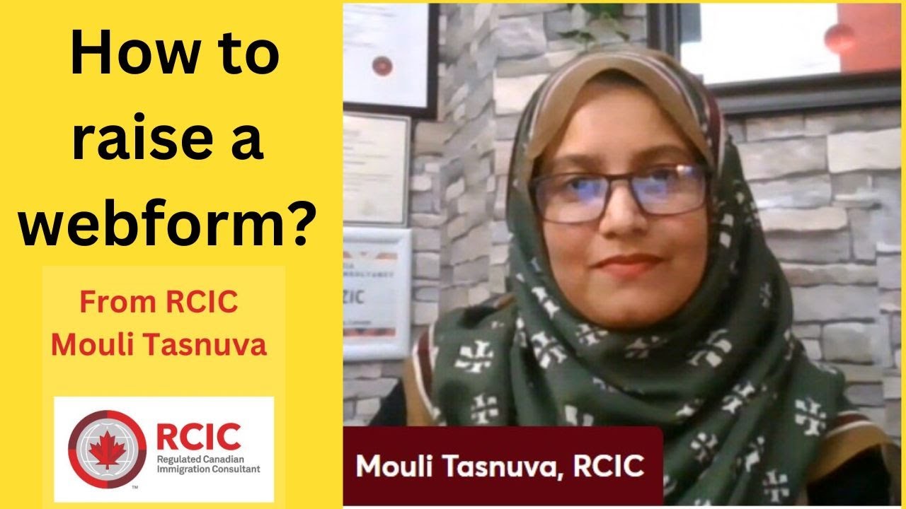 how-to-raise-a-webform-for-canada-application-from-rcic-mouli-tasnuva