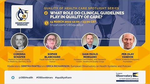 What role do clinical guidelines play in quality of care?