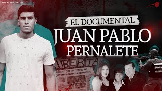 La VERDAD de JUAN PABLO PERNALETE