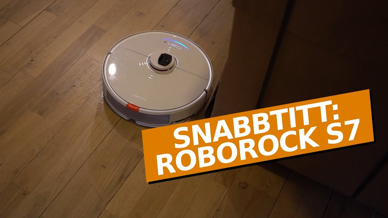 Snabbtitt: Roborock S7 – fokus på 