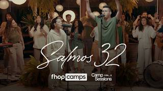 SALMOS 32 (Camp Sessions Vol. 3) | fhop camps