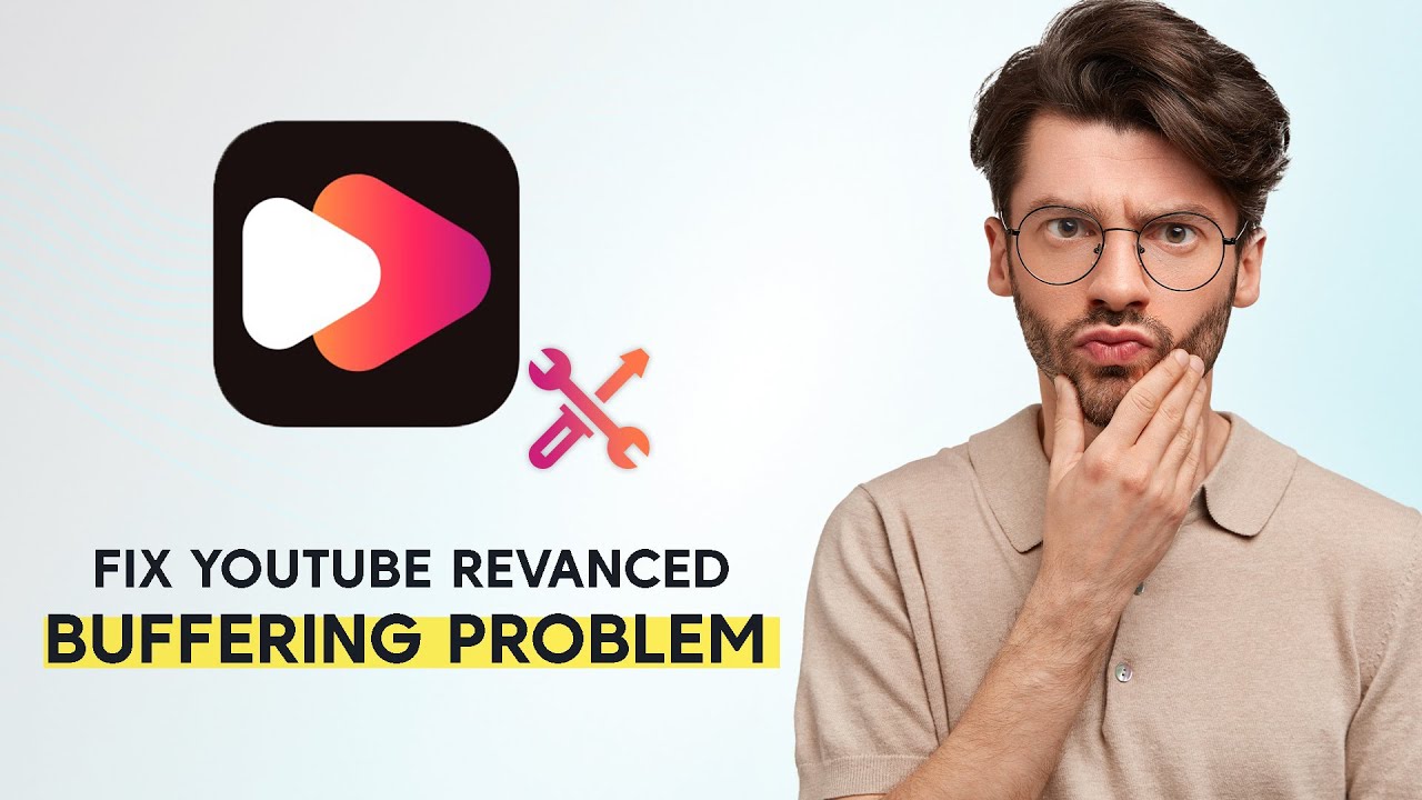 How To Fix YouTube ReVanced Buffering Issue (Easy Fix) - YouTube