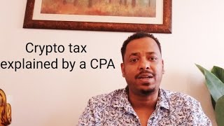 Cryptocurrency taxes explained by a CPA