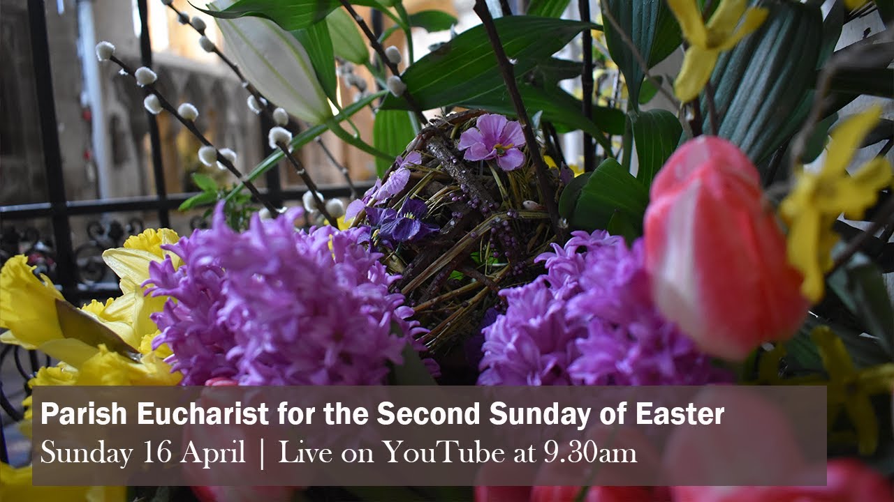 Parish Eucharist for the Second Sunday of Easter | St Albans Cathedral ...