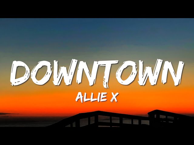 Allie X – Downtown (Lyric Video) class=