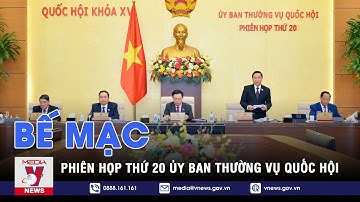 Bế mạc Phiên họp thứ 20 Ủy ban Thường vụ Quốc hội - VNEWS