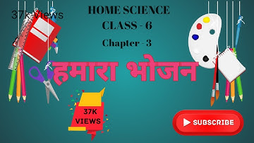 Class-6| Home Science| Chapter-3| Hamara Bhojan| Question Answers