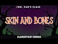 Skin And Bones Elementary Song With Lyrics Halloween mp3